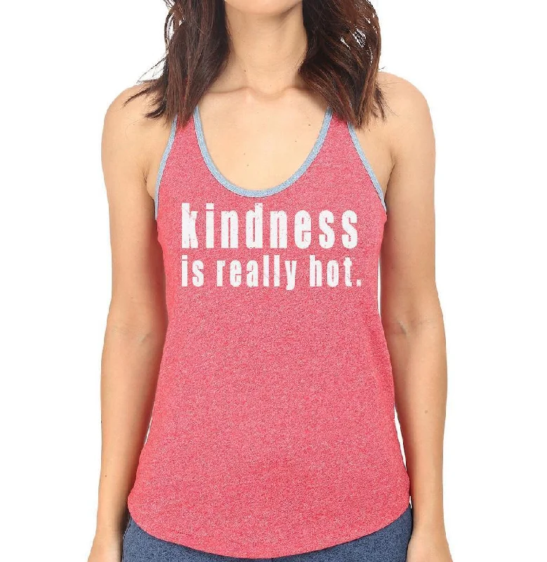 Women's Kindness is Really Hot Eco Ringer Racerback Tank essential tank top