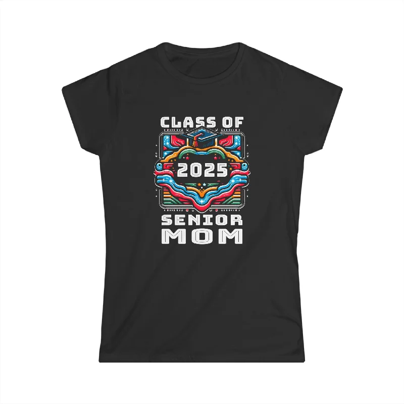Proud Mom Class of 2025 Senior Graduate 2025 Gifts Senior 25 Womens T Shirt Welt Pockets Slit Pockets Flap Pockets Proud Mom Class of 2025 Senior Graduate 2025 Gifts Senior 25 Womens T Shirt Welt Pockets Slit Pockets Flap Pockets