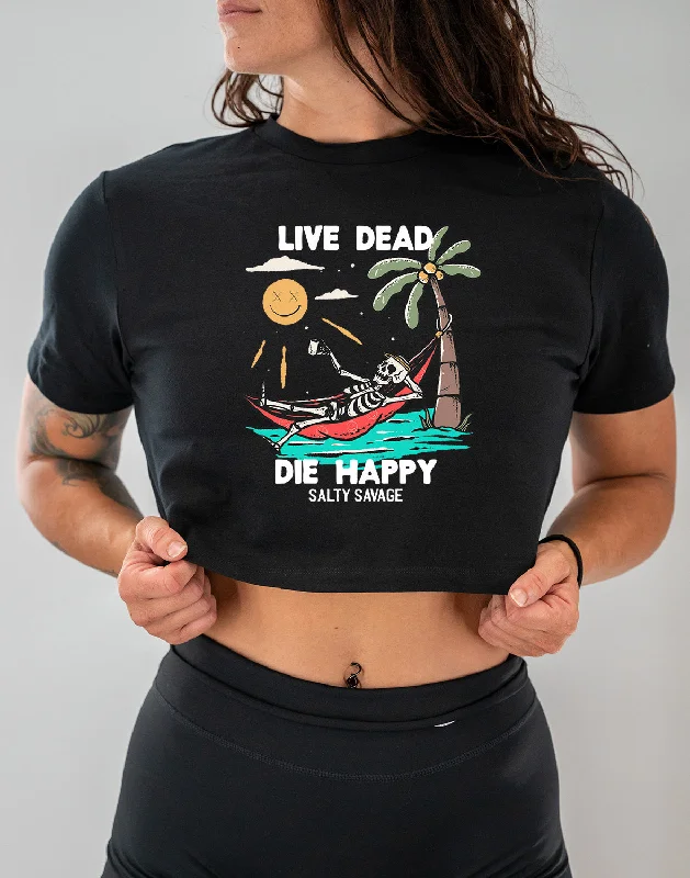 Salty Savage Ladies "LIVE DEAD DIE HAPPY" Performance Crop Tee Elegant Classic Vintage Salty Savage Ladies "LIVE DEAD DIE HAPPY" Performance Crop Tee Elegant Classic Vintage