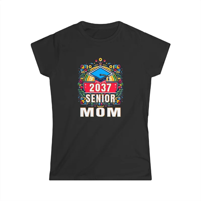 Senior Mom Class of 2037 Senior Year Proud Mom Senior 2037 Womens T Shirt Machine Wash Dry Clean Hand Wash