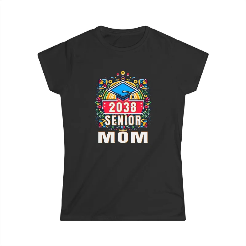 Senior Mom Class of 2038 Senior Year Proud Mom Senior 2038 Womens T Shirts Anti-Shrink Durable Soft
